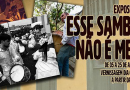 Santana de Parnáiba recebe exposição “Esse Samba não é meu”