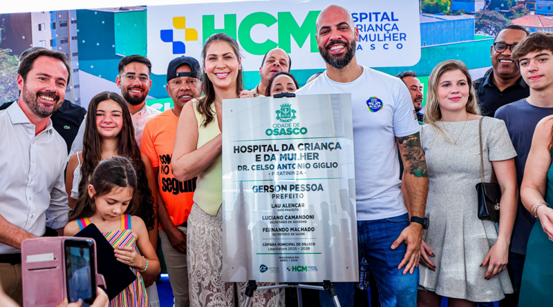 Prefeitura inaugura Hospital Municipal da Criançae da Mulher Dr. Celso Antonio Giglio